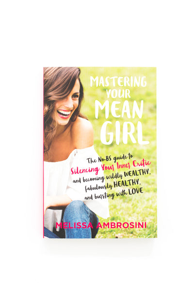 Mastering Your Mean Girl
