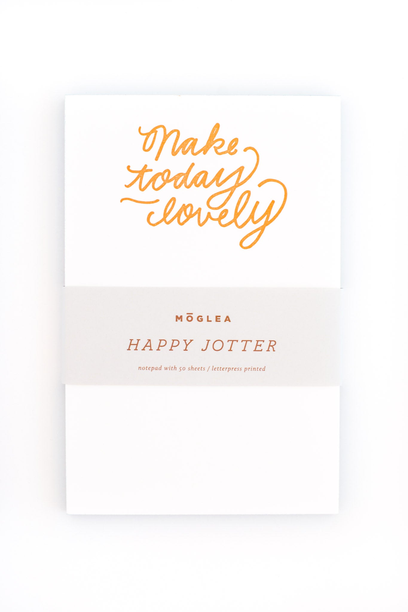 Make Today Lovely Notepad